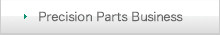 Precision Parts Business